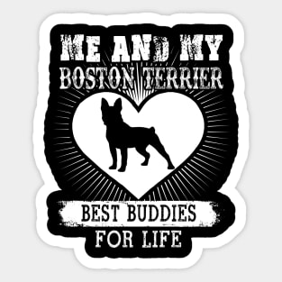 Me And My Boston Terrier Best Buddies For Life Sticker